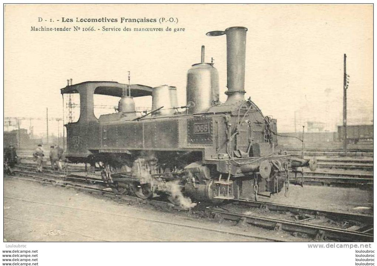 LES LOCOMOTIVES FRANCAISES MACHINE TENDER N°1066 SERVICE DES MANOEUVRES DE GARE - Matériel