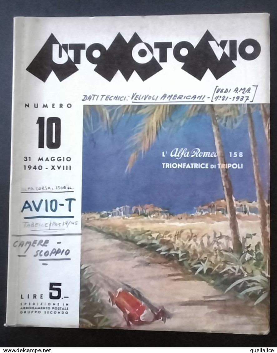 03937 "AUTO MOTO AVIO - NR 10 31 MAGGIO 1940 - AUTOMOBILISMO, MOTOCICLISMO, AVIAZIONE - DATI TECNICI" ORIG. - Moteurs
