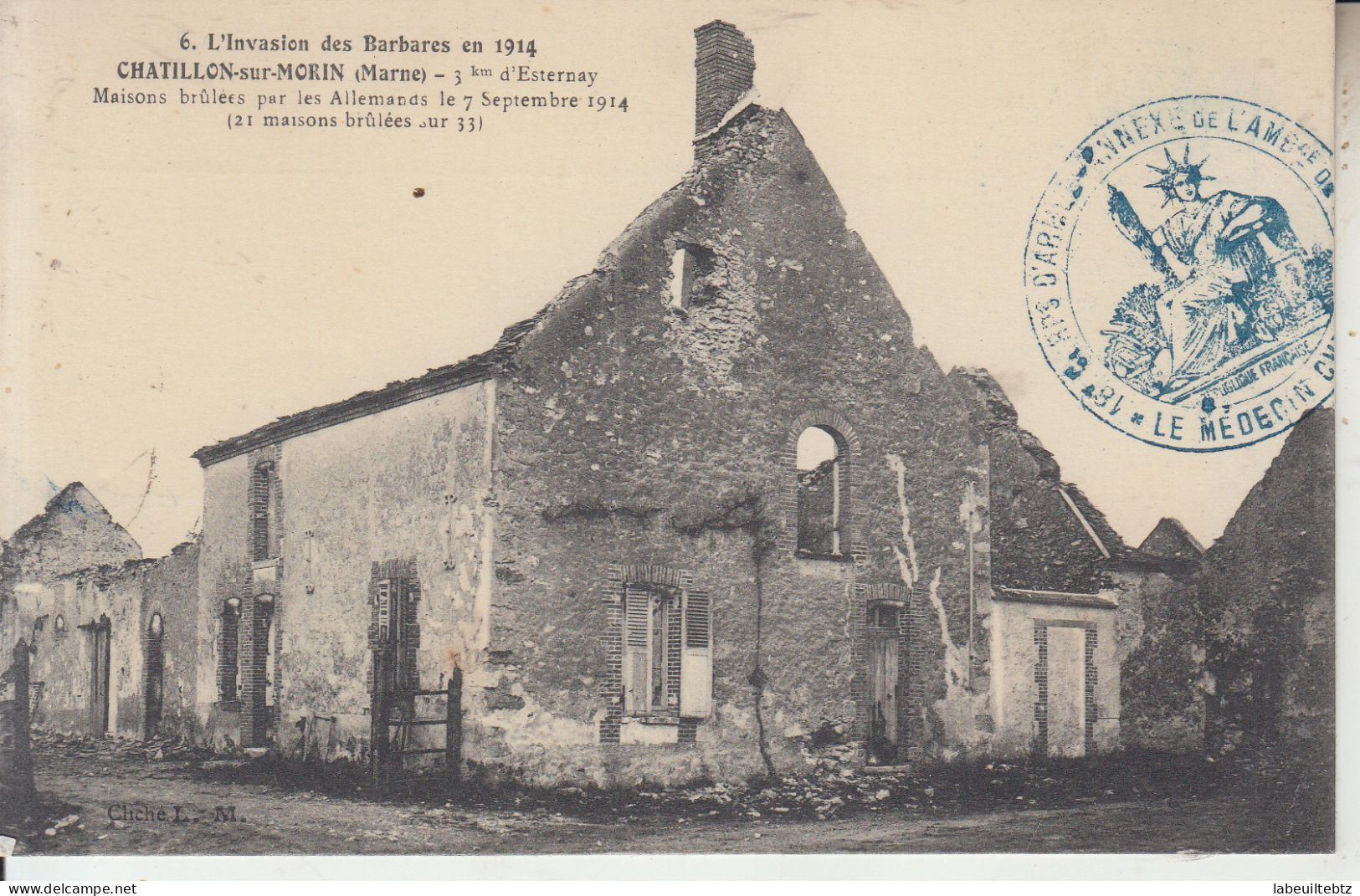 GUERRE 1914 -  CHATILLON SUR MORIN - Maisons Brûlées De 7 Septembre 1914  PRIX FIXE - War 1914-18