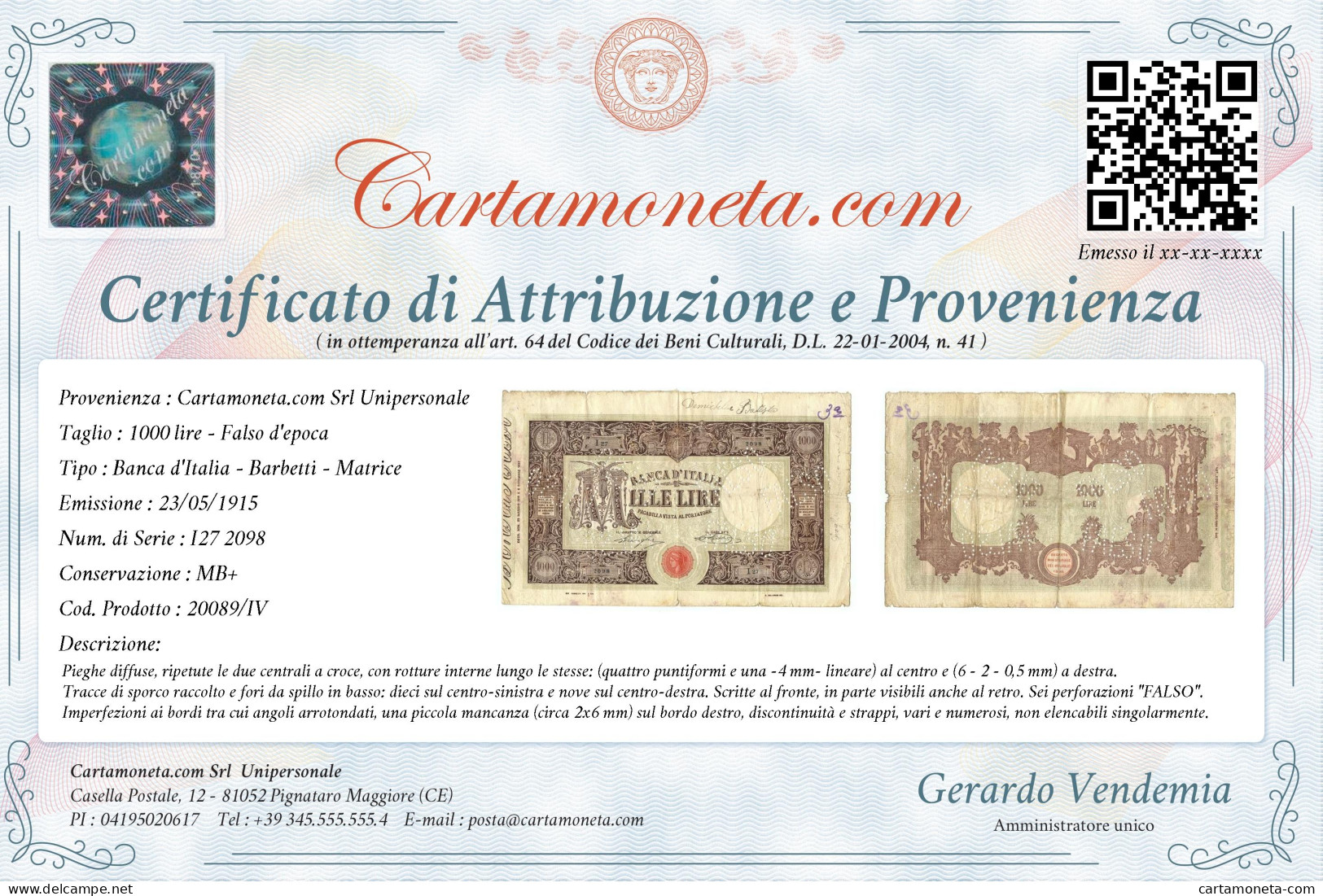 1000 LIRE FALSO D'EPOCA BARBETTI GRANDE M MATRICE LATERALE 23/05/1915 MB+ - [ 8] Fictifs & Specimens