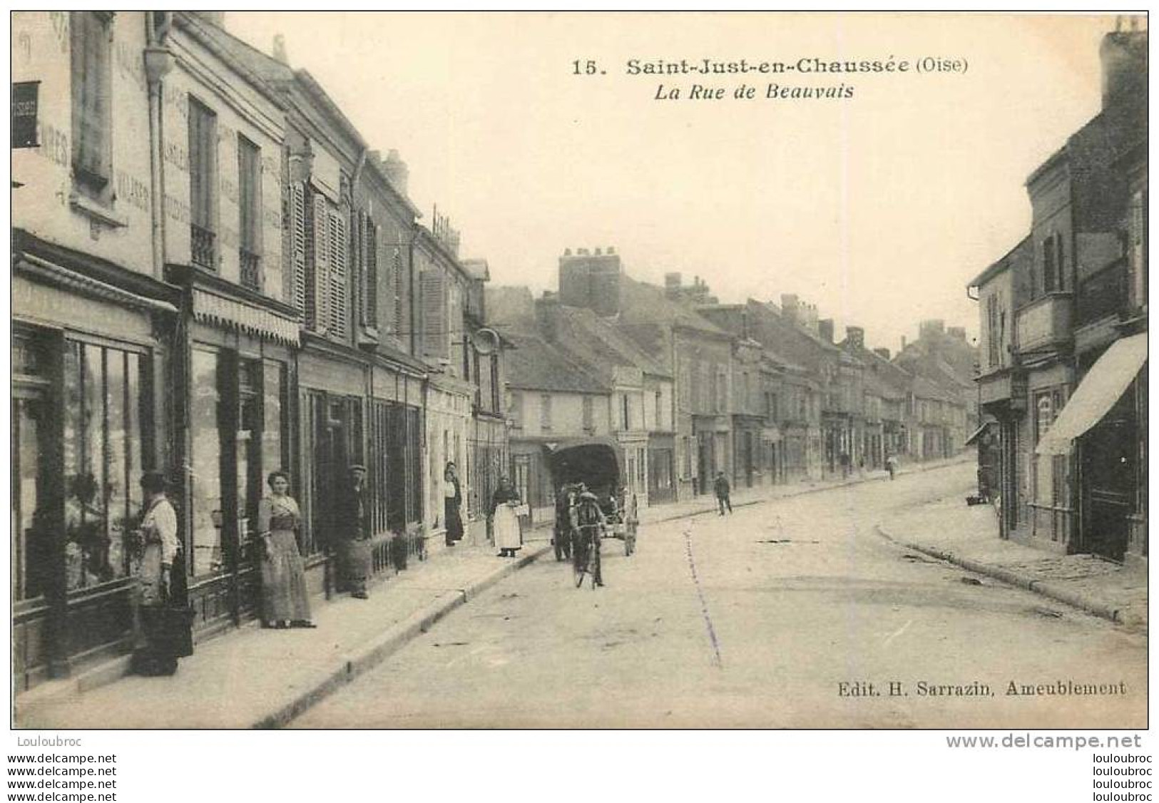 60 SAINT JUST EN CHAUSSEE LA RUE DE BEAUVAIS EDIT SARRAZIN - Saint Just En Chaussee