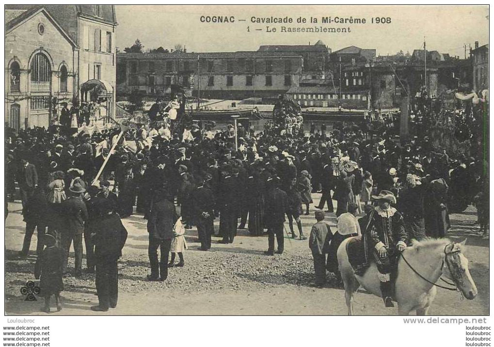 16 COGNAC CAVALCADE DE LA MI CAREME 1908 LE RASSEMBLEMENT - Cognac