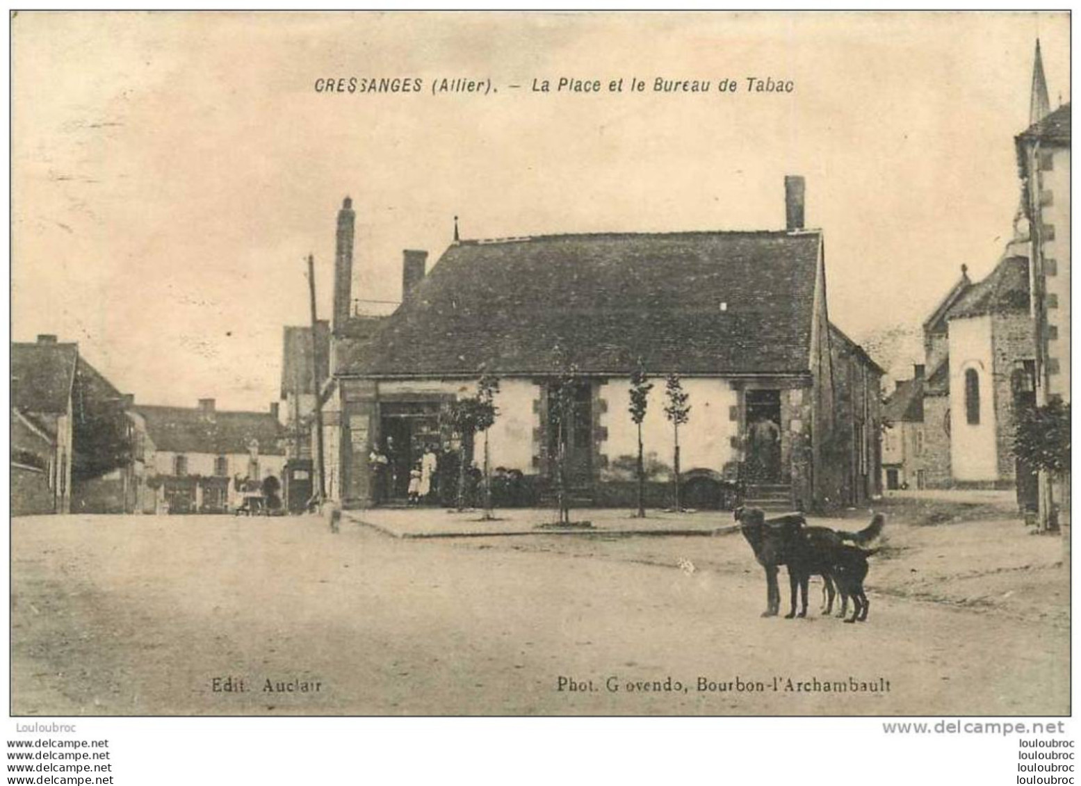 03 CRESSANGES LA PLACE ET LE BUREAU DE TABAC  EDIT AUCLAIR - Other & Unclassified