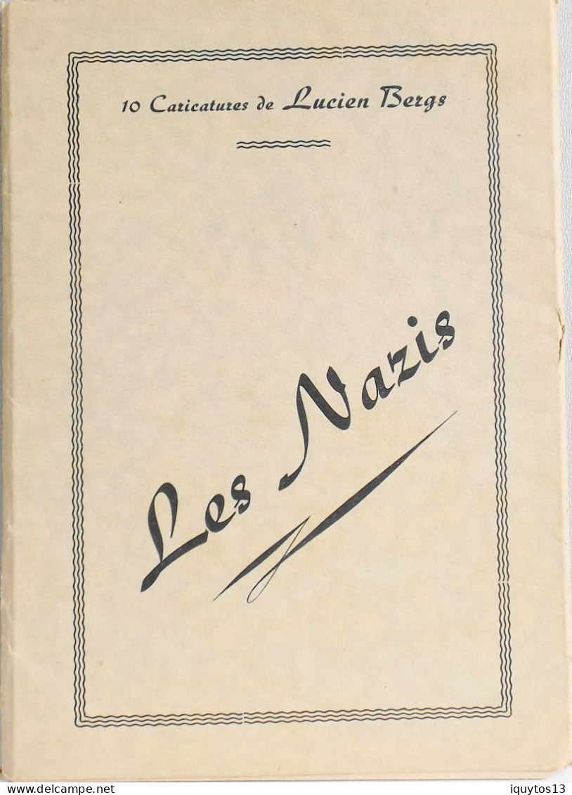 CPA. LES NAZIS - Caricatures Satiriques De Lucien BERGS Pochette De 10 Dessins Format Cartes Postales 100 X 145mm - TBE - Satirical