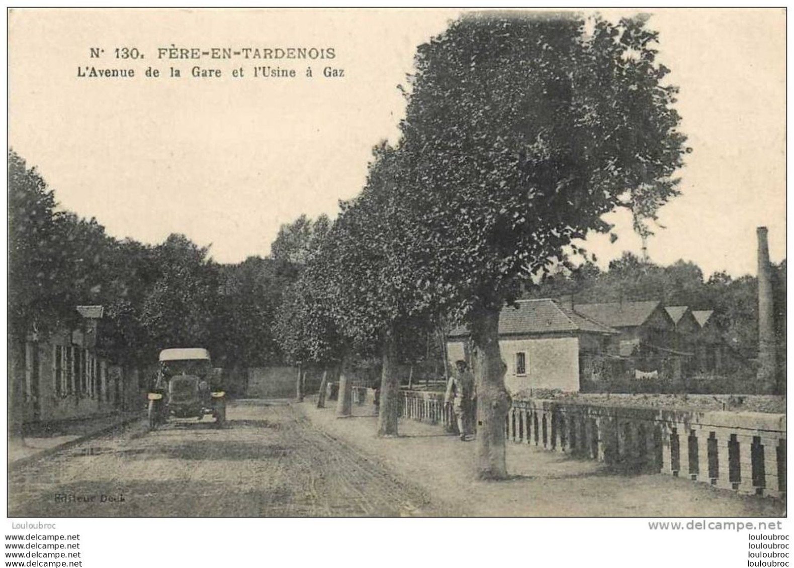 02 FERE EN TARDENOIS L'AVENUE DE LA GARE ET L'USINE A GAZ - Fere En Tardenois