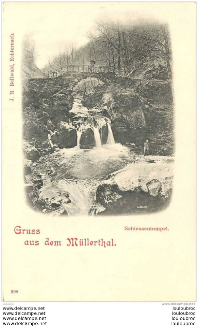 GRUSS AUS DEM MULLERTHAL  EDIT J.M. BELLWALD ECHTERNACH N°298 - Autres & Non Classés