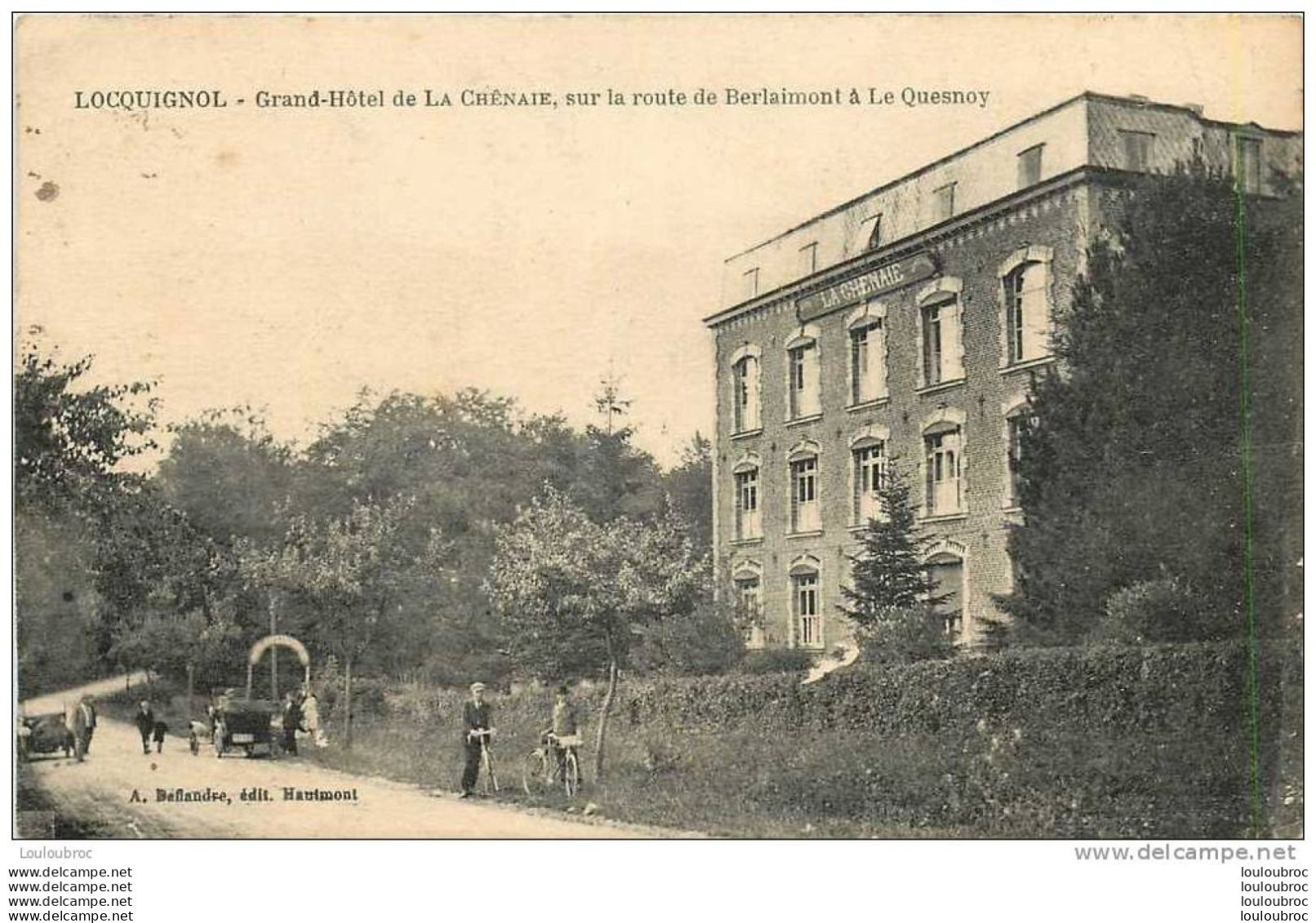 59 LOCQUIGNOL GRAND HOTEL DE LA CHENAIE SUR LA ROUTE DE BERLAIMONT A LE QUESNOY - Other & Unclassified