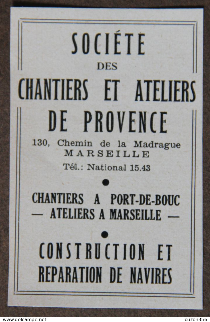 Publicité, Sté Des Chantiers Et Ateliers De Provence, Construction Et Réparation De Navires, Marseille, 1951 - Publicités