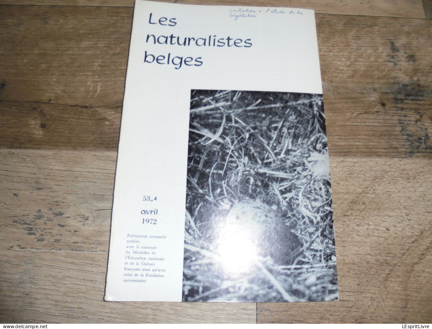 LES NATURALISTES BELGES N° 4 Année 1972 Régionalisme Irlande Tourbières Faune Oiseaux  Botanique Flore - Belgique