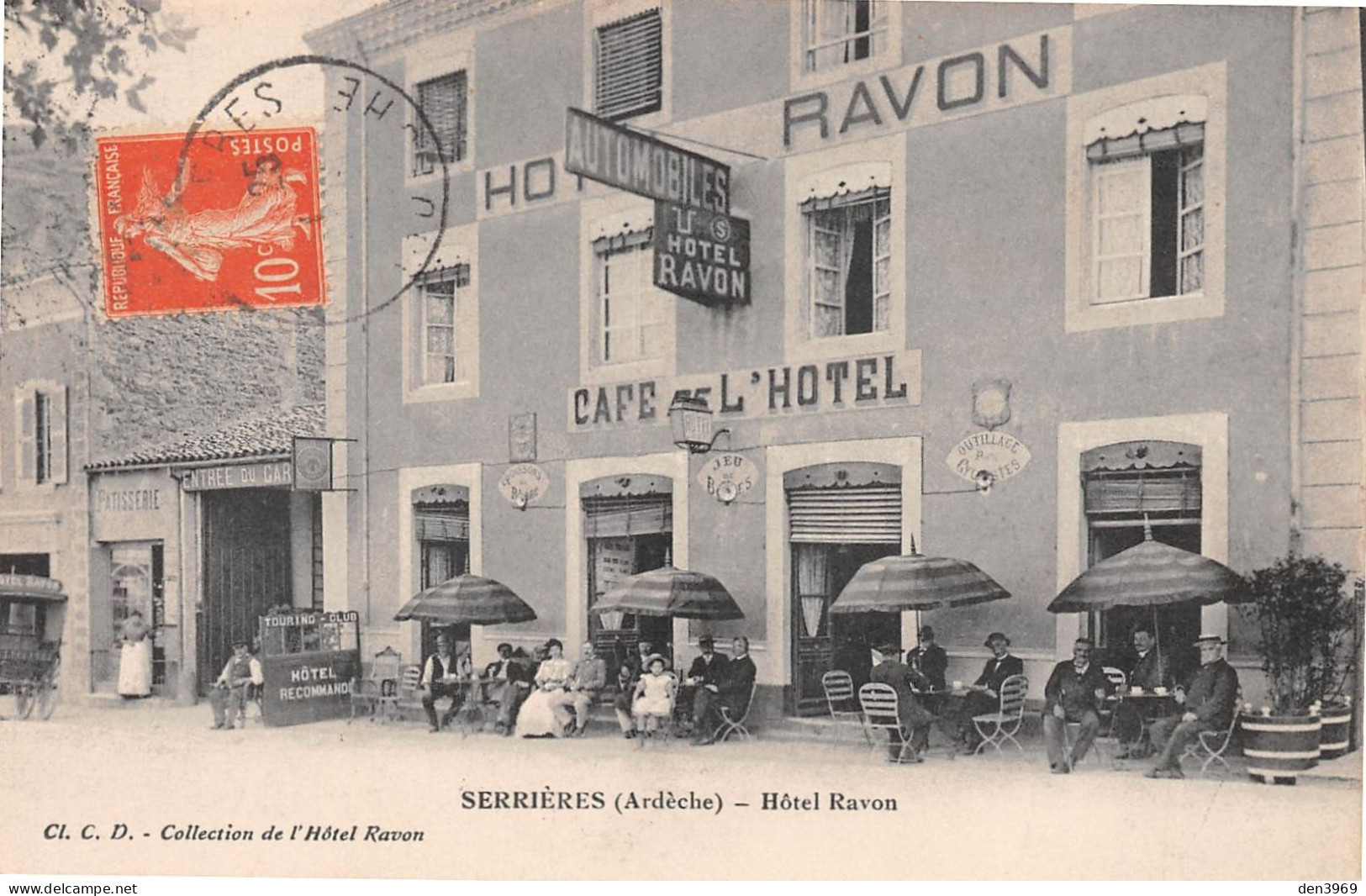 SERRIERES (Ardèche) - Hôtel Ravon - Café - Voyagé 1913 (2 Scans) - Serrières
