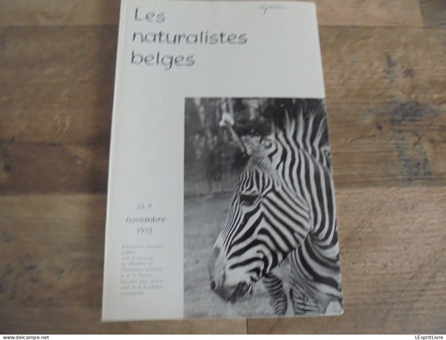 LES NATURALISTES BELGES N° 9 Année 1972 Régionalisme Bassin De La Houille Felenne Vencimont Struykbeek Végétation Flore - Belgien