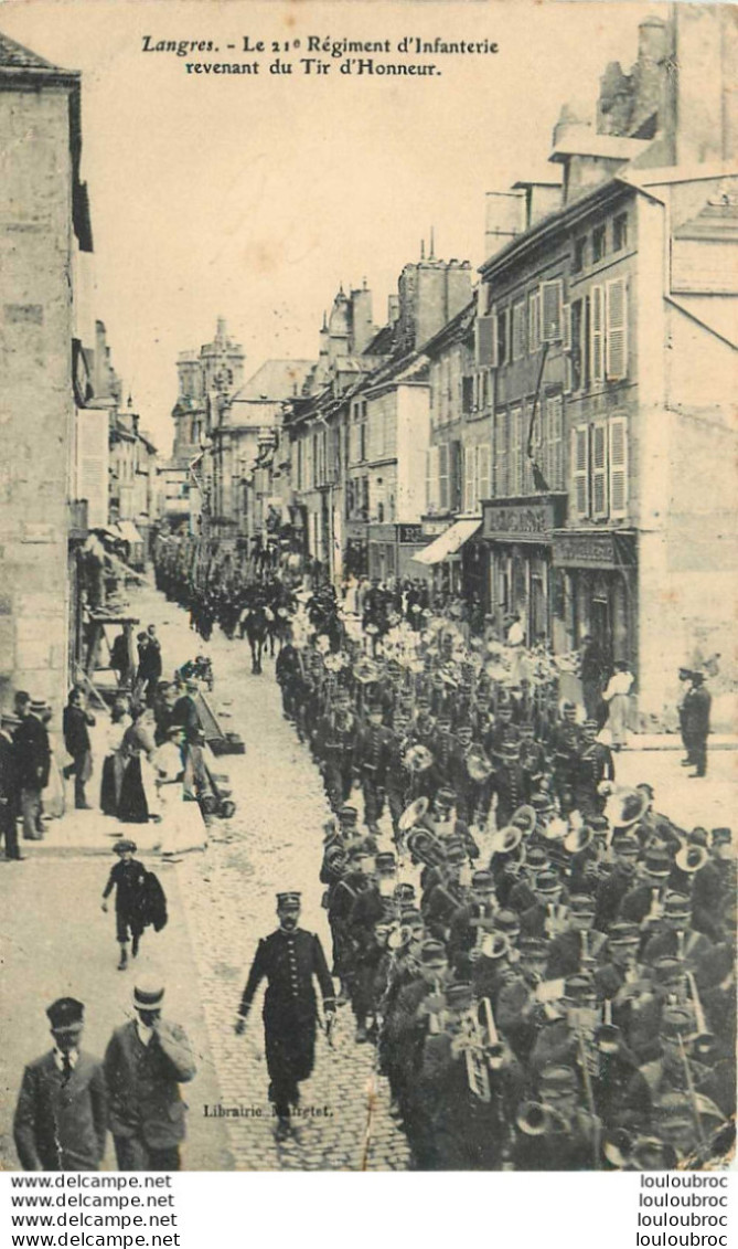 52 LANGRES LE 21e REGIMENT D'INFANTERIE REVENANT DU TIR D'HONNEUR  EDIT MAIRETET - Langres