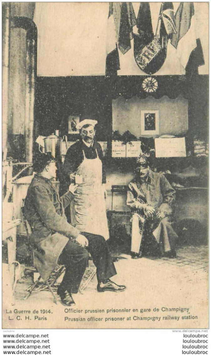 OFFICIER PRUSSIEN PRISONNIER EN GARE DE CHAMPIGNY DANS L'YONNE - War 1914-18