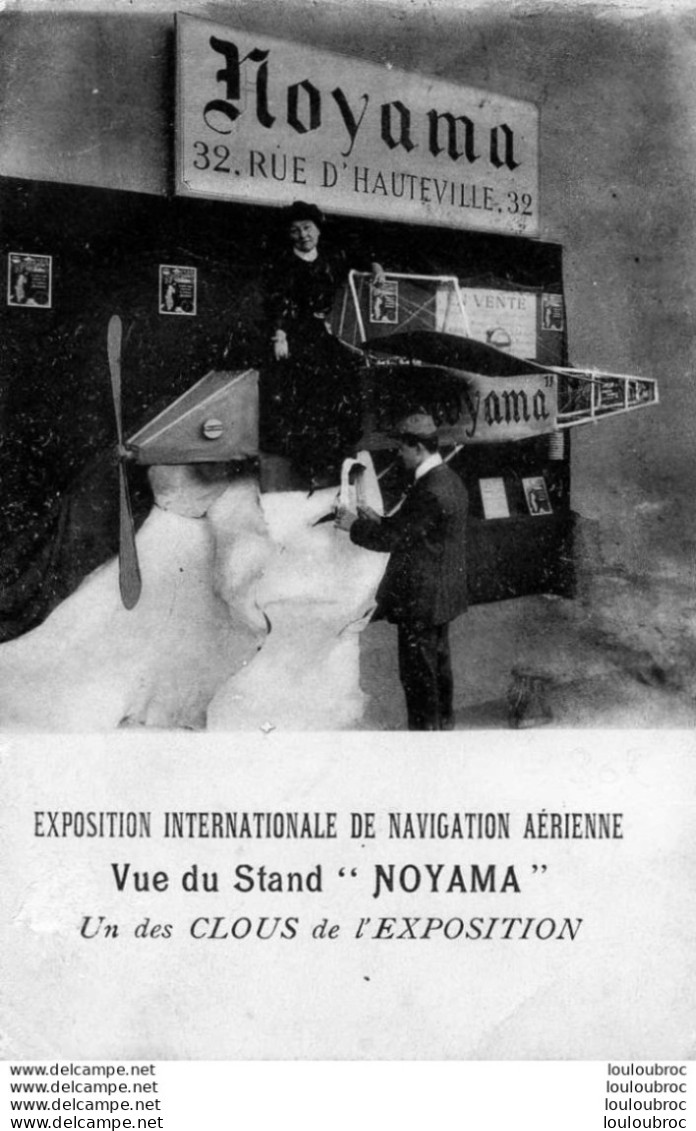 75 PARIS EXPOSITION INTERNATIONALE DE NAVIGATION AERIENNE STAND NOYAMA SITUE 32 RUE D'HAUTEVILLE - Other & Unclassified