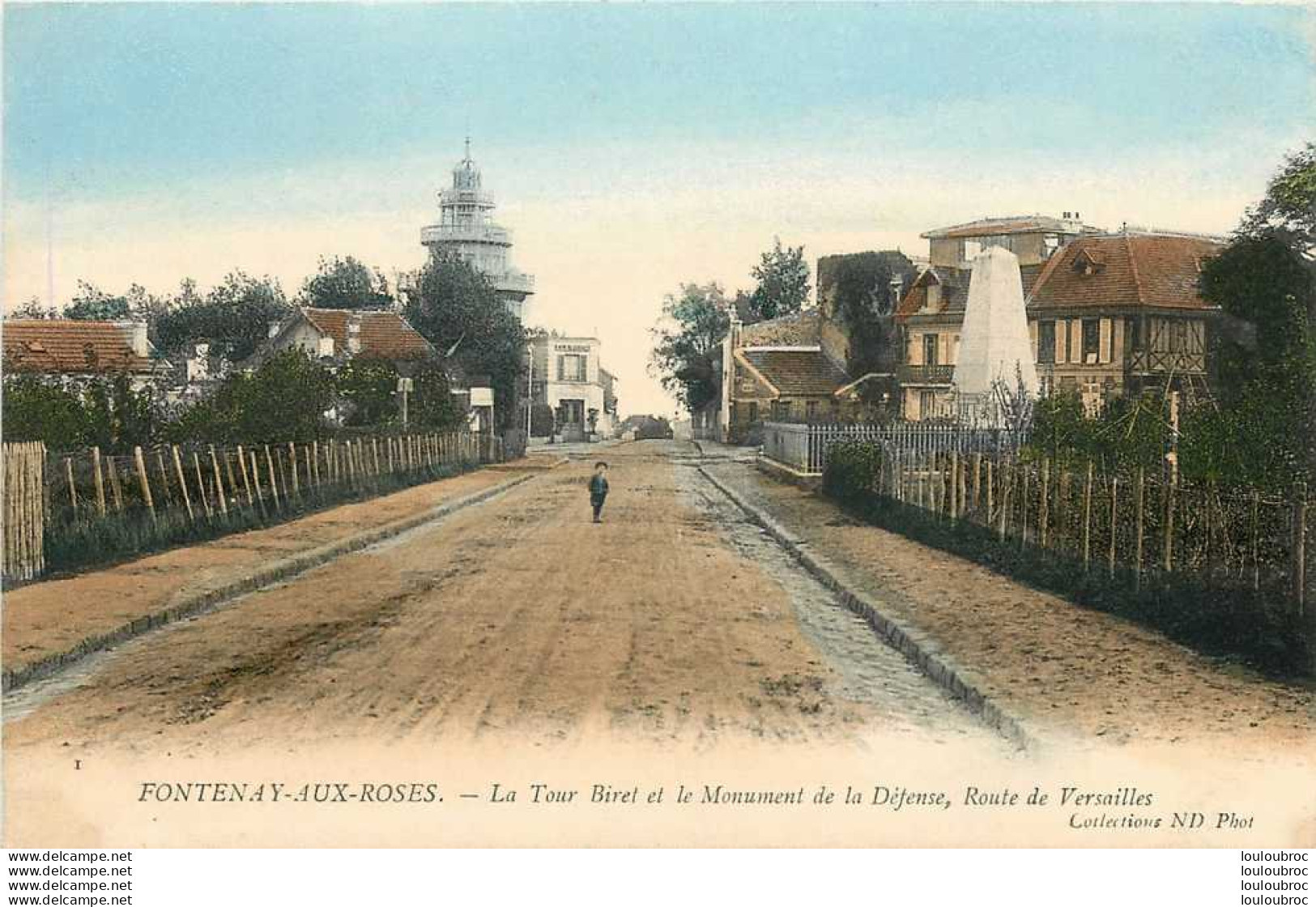 02 FONTENAY AUX ROSES  LA TOUR BIRET ET LE MONUMENT DE DEFENSE ROUTE DE VERSAILLES - Fontenay Aux Roses