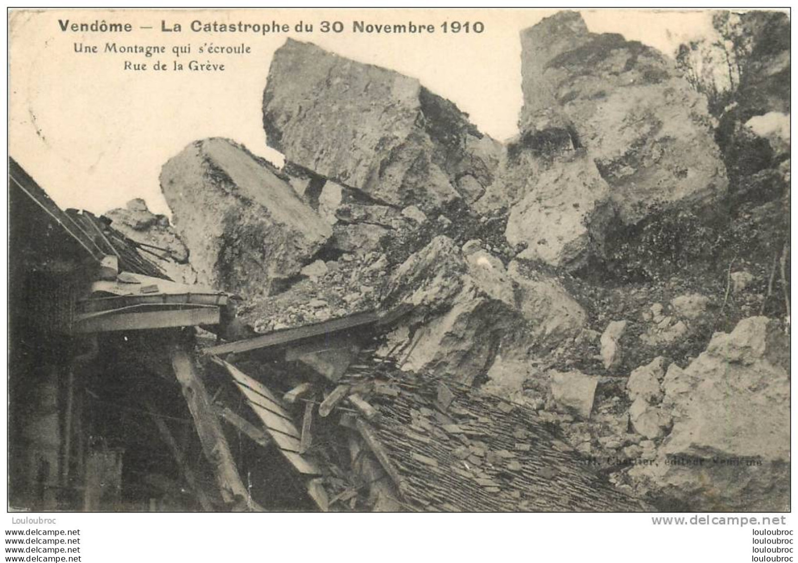 41 VENDOME LA CATASTROPHE DU 30 NOVEMBRE 1910 UNE MONTAGNE S'ECROULE RUE DE LA GREVE - Vendome