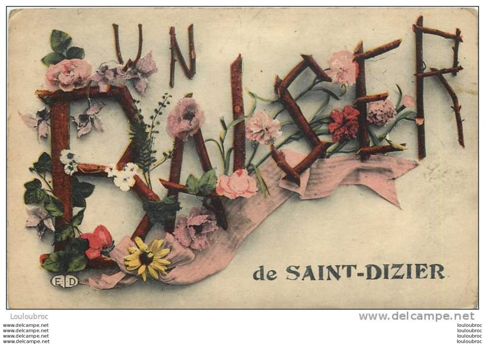 52 SAINT DIZIER UN BAISER  CIRCULEE EN 07/1918 ECRITE PAR UN SOLDAT - Saint Dizier