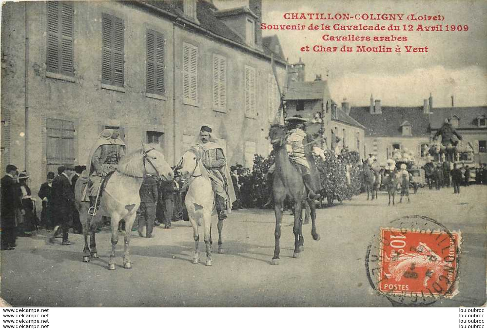 45 CHATILLON COLIGNY SOUVENIR DE LA CAVALCADE DU 12 AVRIL 1909 - Chatillon Coligny