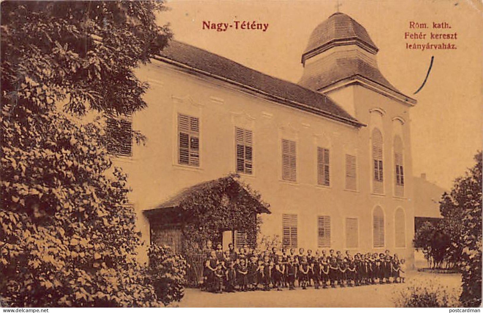 Hungary - NAGYTÉTÉNY - Catholic White Cross Girls' Orphanage - Hungary