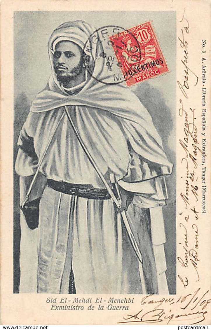 Maroc - Sidi El Mehdi El Menebhi, Ex-ministre De La Guerre De Moulay Abdelaziz Lors De La Crise De Tanger En 1905 - Ed.  - Autres & Non Classés