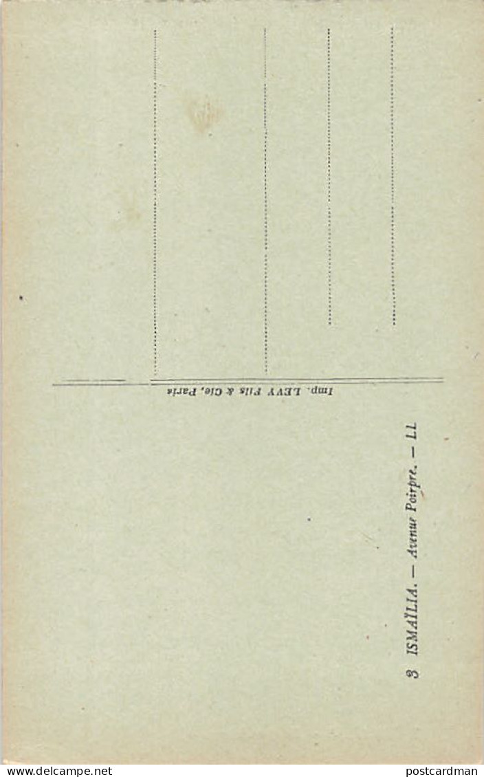 Egypt - ISMAILIA - Poirpre Avenue - Publ. LL Levy 3 - Ismaïlia