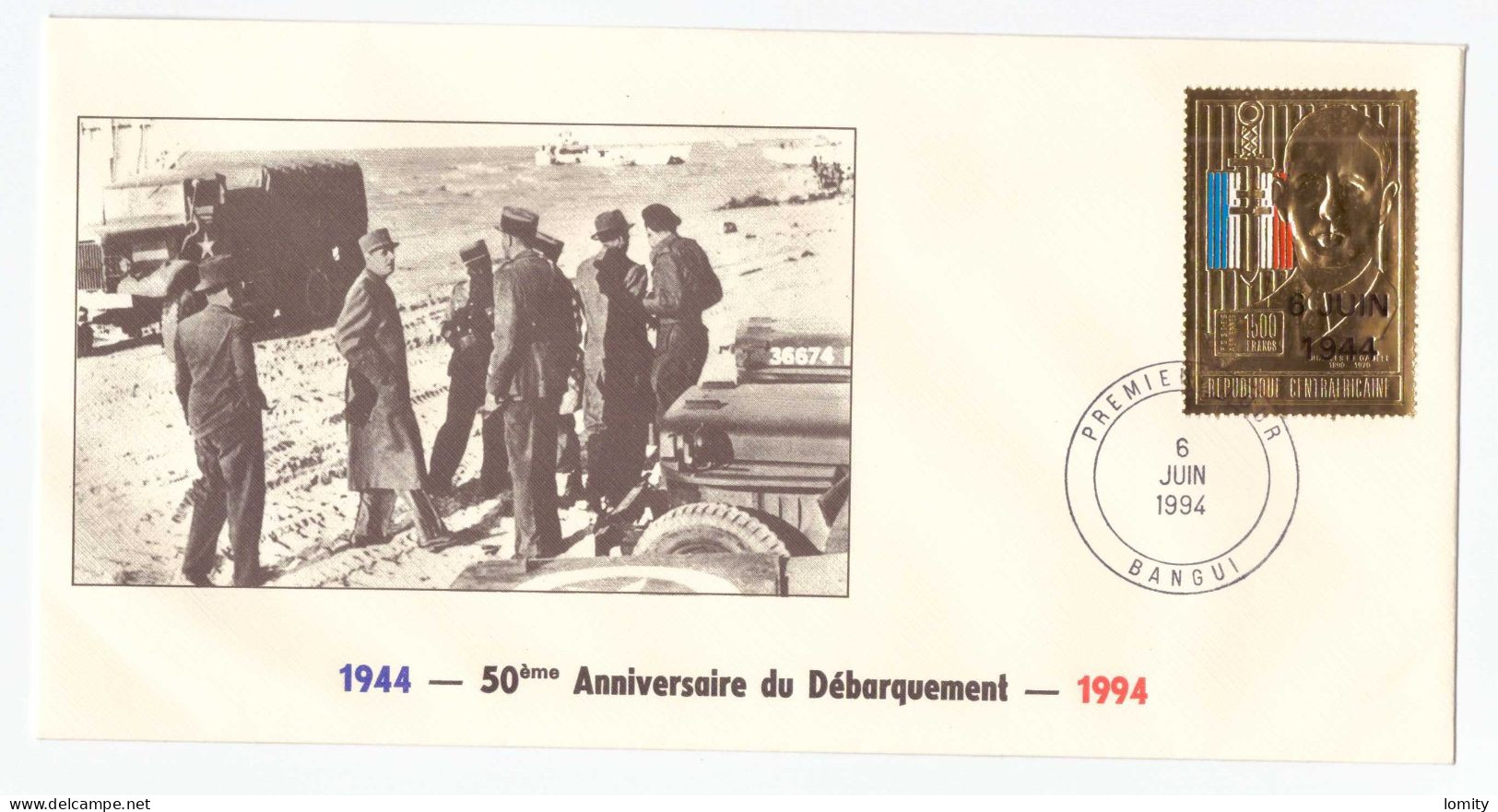 FDC Republique Centrafricaine Bangui 50e Anniversaire Débarquement 1944 Timbre OR Gold 6 Juin 1994 Charles De Gaulle - Guerre Mondiale (Seconde)