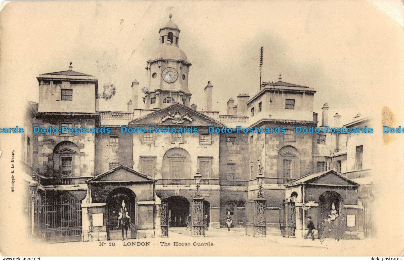 R097162 No. 18. London. The Horse Guards. E. Le Deley - Other & Unclassified