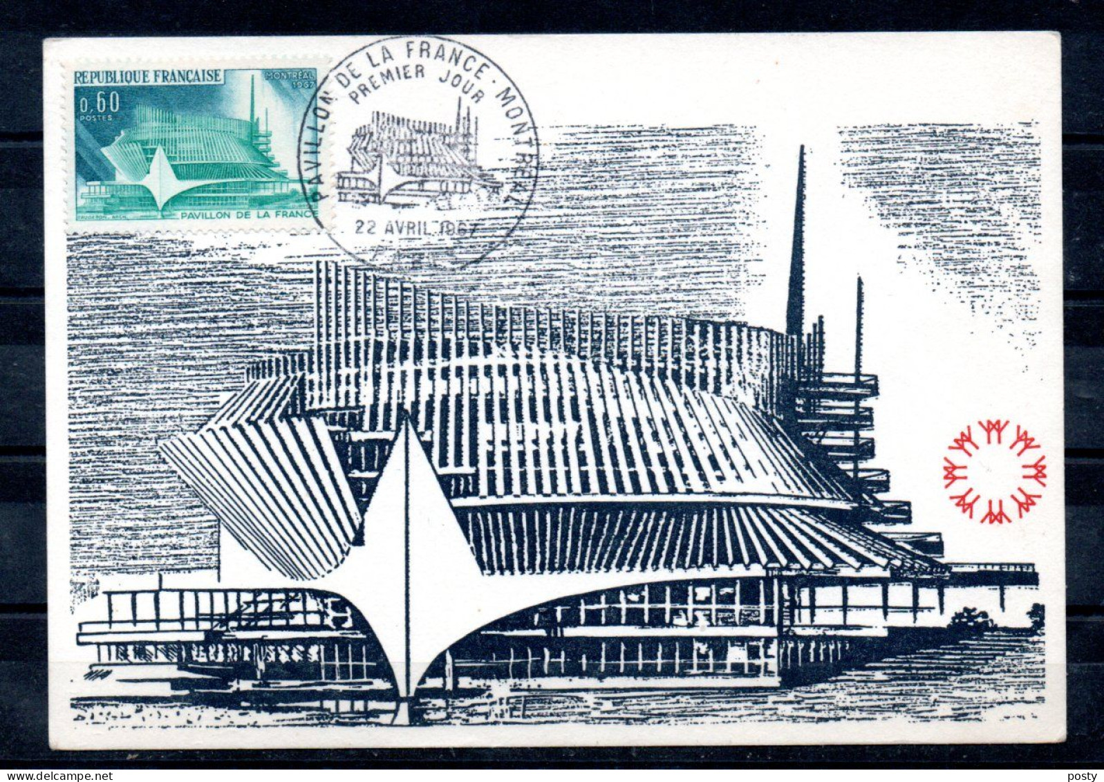 CARTE MAXIMUM - PAVILLON DE LA FRANCE A MONTREAL - EXPO 67 - TAMPON PREMIER JOUR A PARIS - 22/04/67 - - 1960-1969