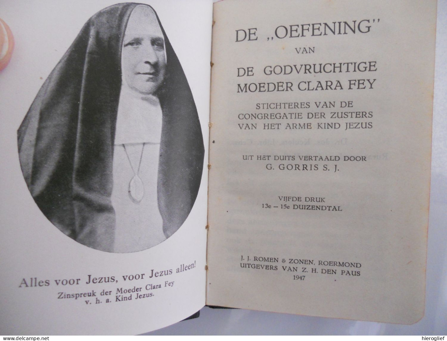 De "oefening" Van De Godsvruchtige Moeder CLARA FEY Stichteres Vd Congregatie Der Zusters Vh Arme Kind Jezus 1947 - Autres & Non Classés