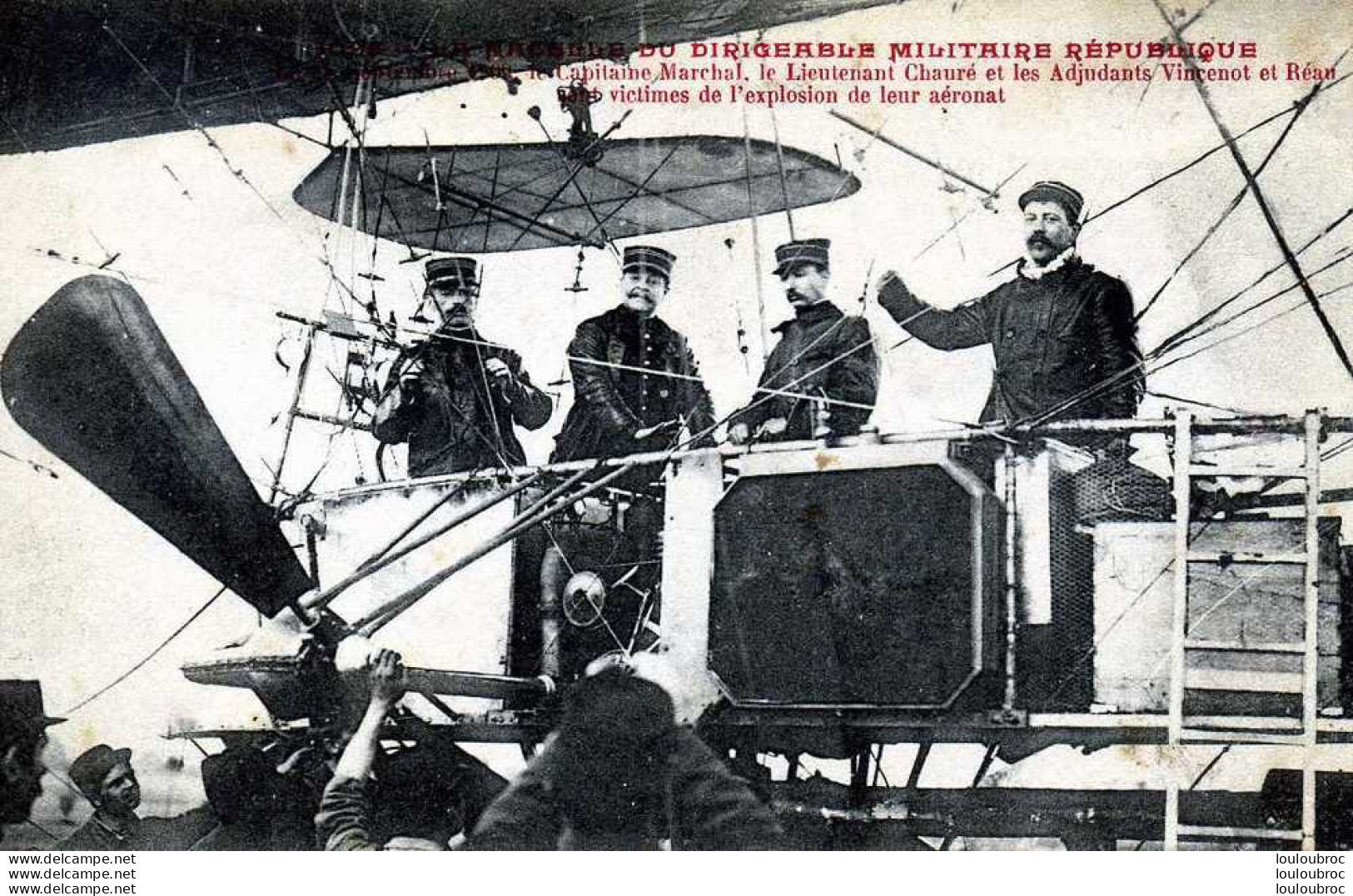 LA NACELLE DU DIRIGEABLE MILITAIRE REPUBLIQUE 1909  LES 4 MILITAIRES VICTIMES DE L'EXPLOSION DE L'AERONAT - Airships