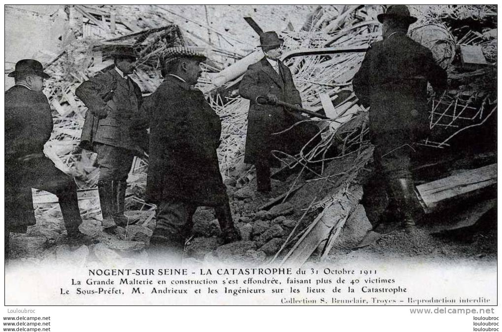 10 NOGENT SUR SEINE CATASTROPHE DE LA GRANDE MALTERIE EFFONDREE 1911 LE SOUS PREFET SUR LES LIEUX - Nogent-sur-Seine