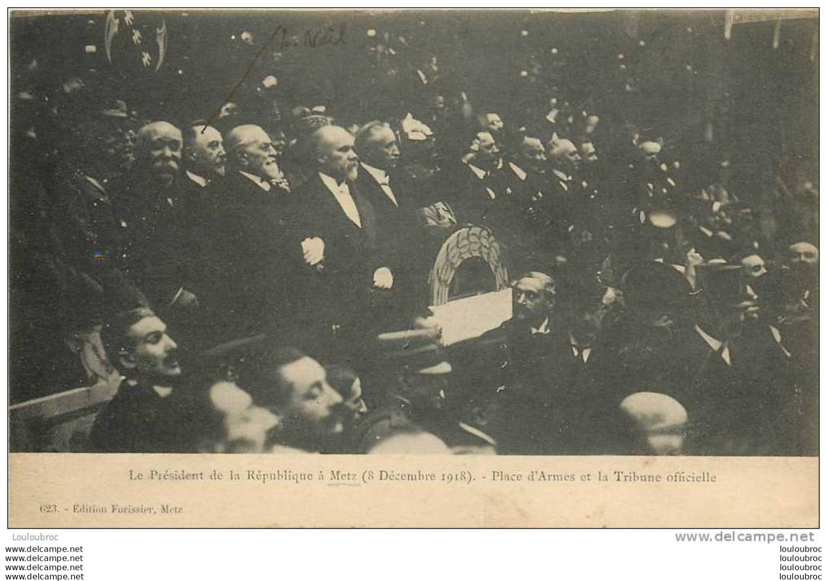 57 METZ LE PRESIDENT DE LA REPUBLIQUE  POINCARE  8 DECEMBRE 1918  PLACE D'ARMES ET TRIBUNE OFFICIELLE - Evènements