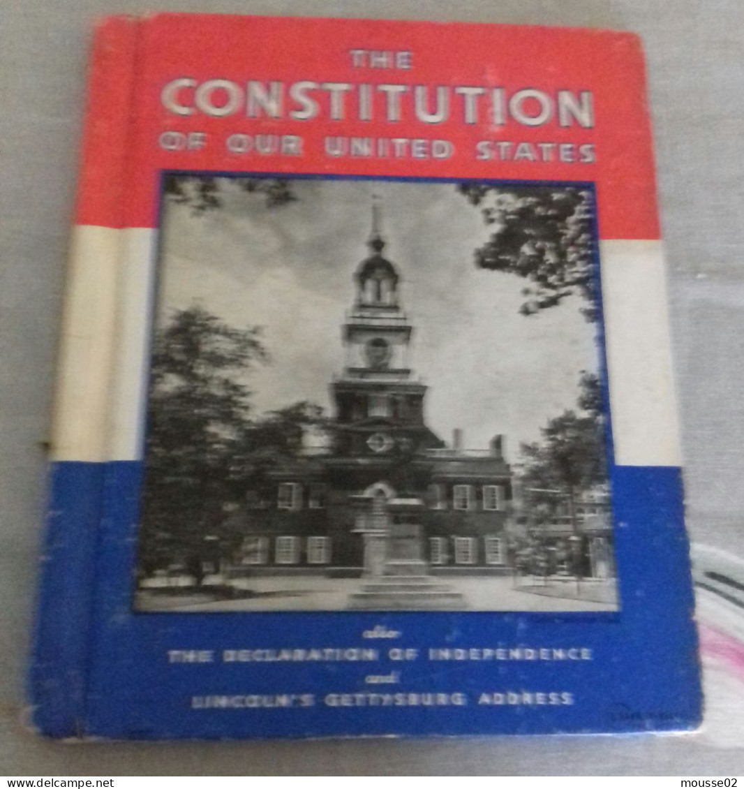 RARE LIVRE SUR LA ...The Constitution Of Our United States Rand McNally 1936 Lincoln Gettysburg - 1900-1949