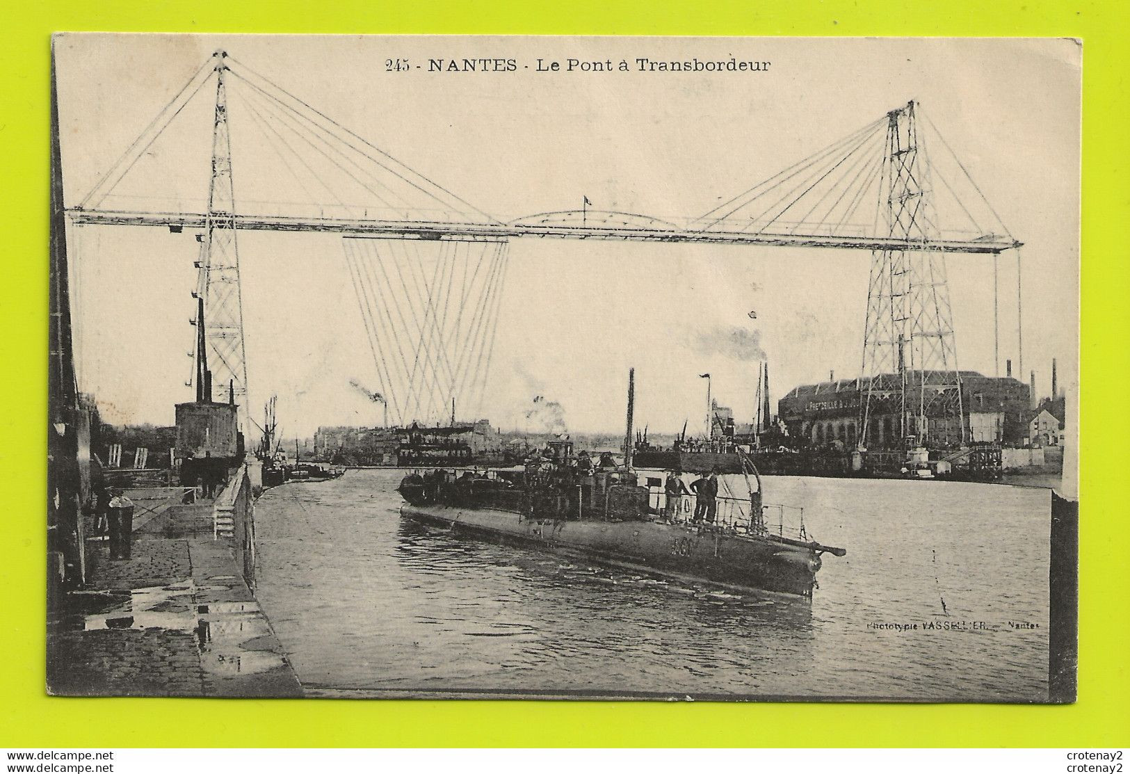 44 NANTES N°245 Le Pont Transbordeur Avec Sa Nacelle Navire Bateau Torpilleur En 1915 - Nantes