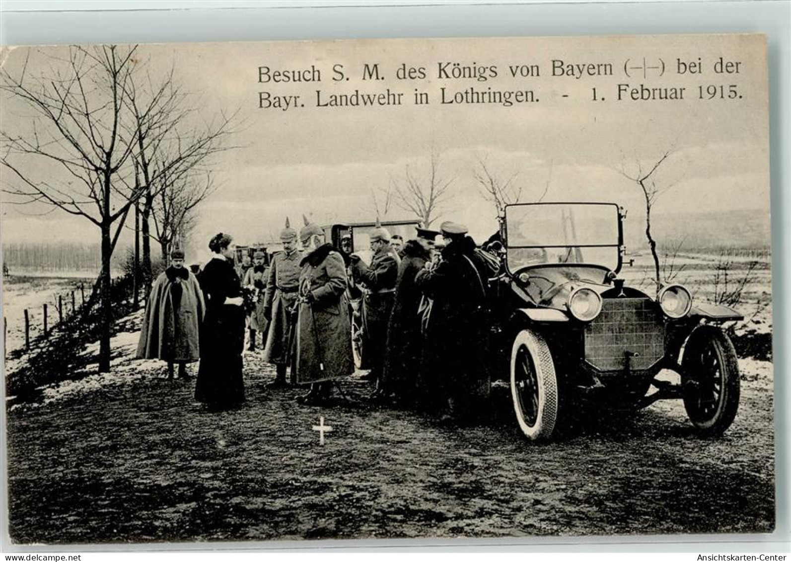 10673211 - Koenig Von Bayern Bei Der Bayr. Landwehr In Lothringen 1915 WK I Automobil  Feldpost S.B. 1. Bayr. Ldw. J.R. - Royal Families