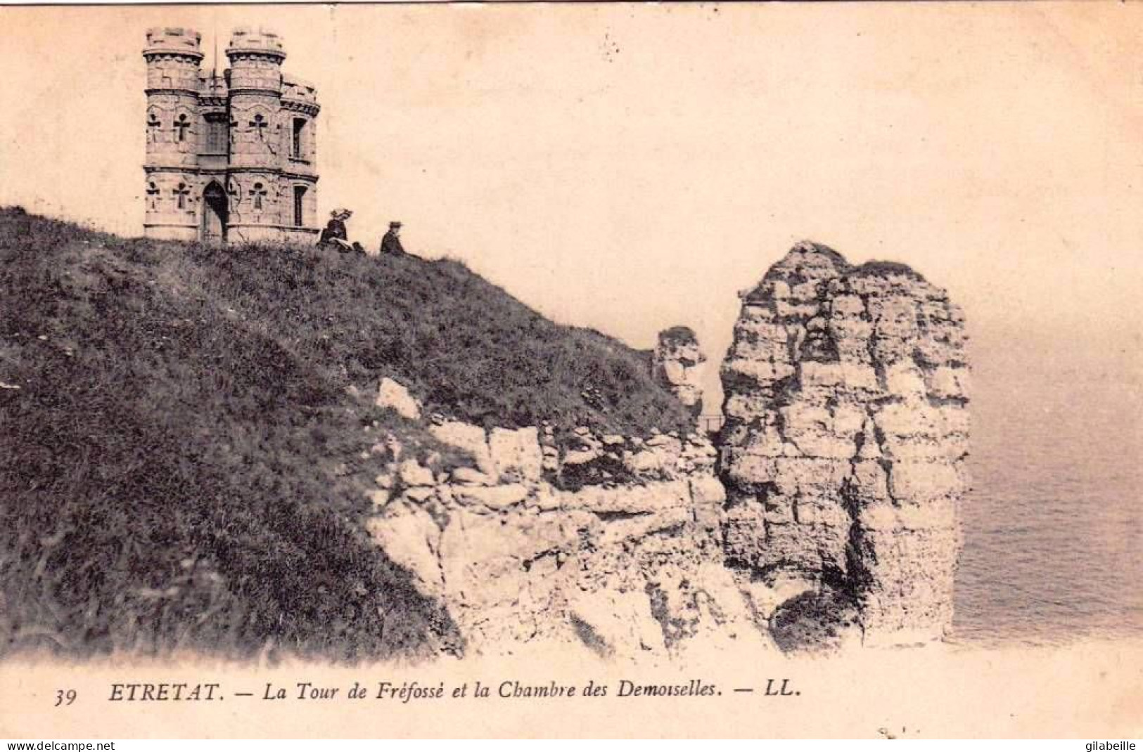 76 - Seine Maritime -  ETRETAT - La Tour De Préfossé Et La Chambre Des Demoiselles - Etretat