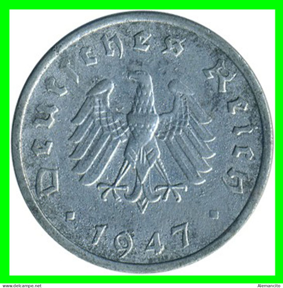 ALEMANIA - GERMANY MONEDA DE 10 REICHSPFNNIG TERCER REICHS ( AÑO 1947 CECA - F )  COMPOCISIÓN ZINC - 10 Reichspfennig