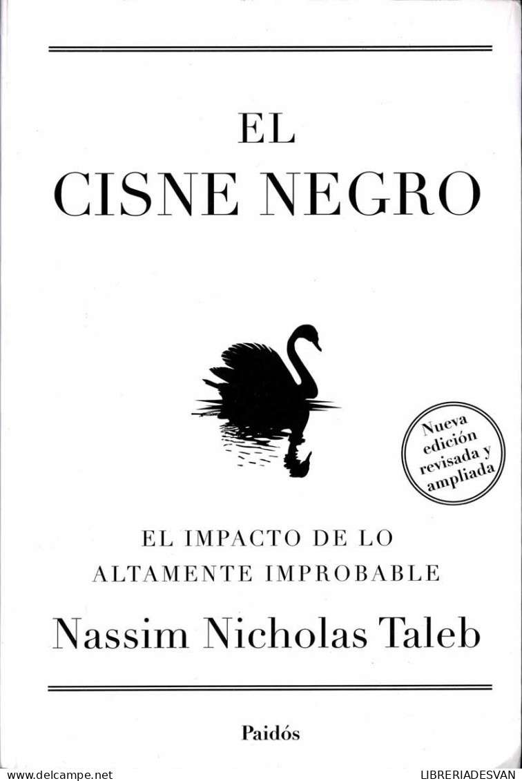 El Cisne Negro. El Impacto De Lo Altamente Improbable - Nassim Nicholas Taleb - Pensées