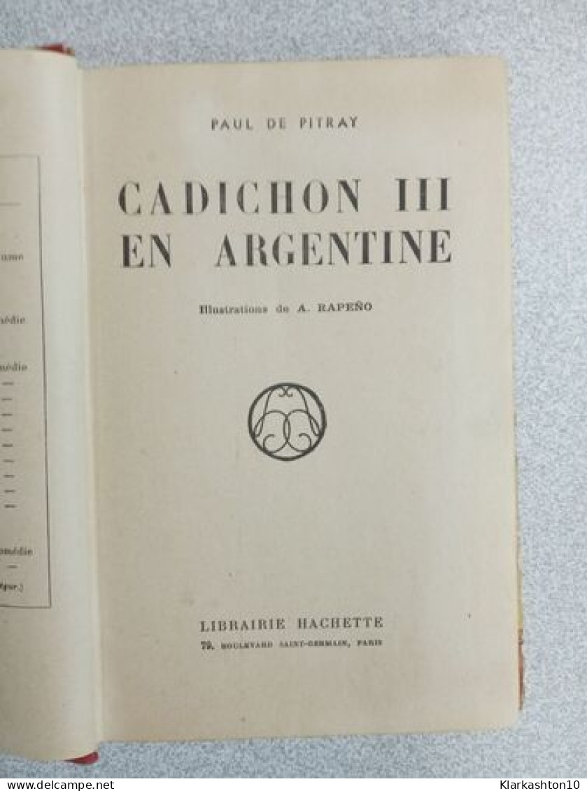 Cadichon III En Argentine - Other & Unclassified