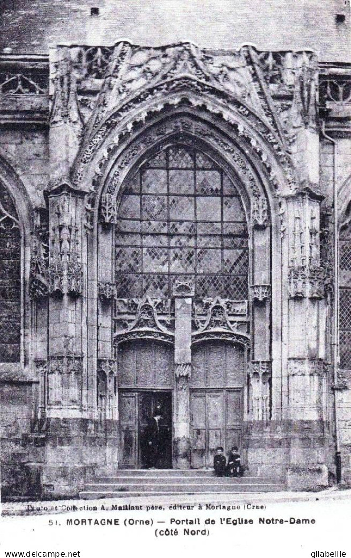 61 - Orne -  MORTAGNE AU PERCHE - Portail De L église Notre Dame - Mortagne Au Perche