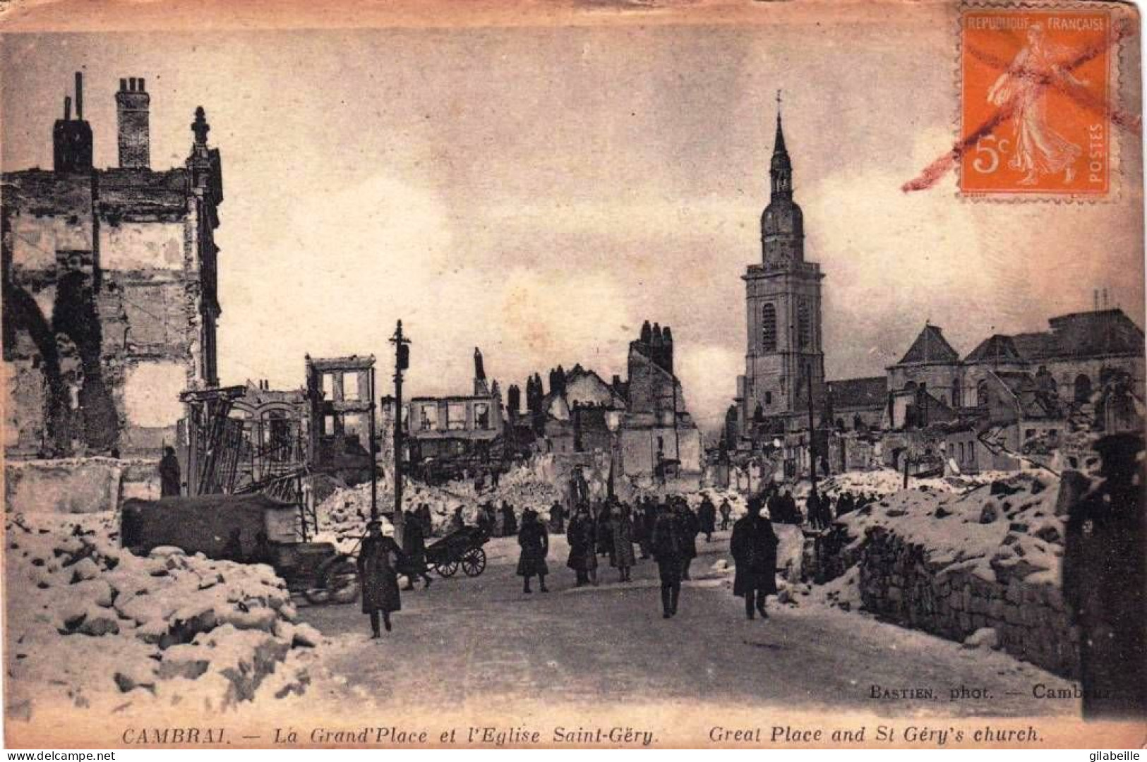 59 - Nord -  CAMBRAI -  Les Ruines De La Grand Place Et église Saint Gery  - Guerrre 1914 - Cambrai