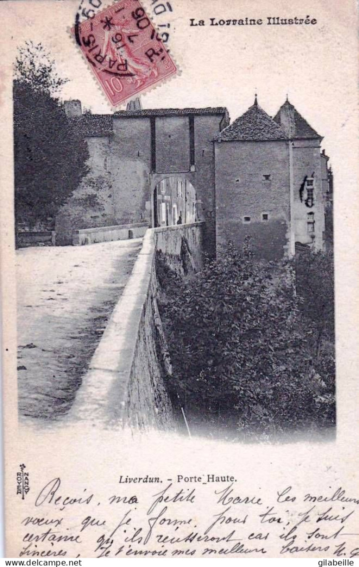 54 - Meurthe Et Moselle - LIVERDUN -  Porte Haute - Liverdun