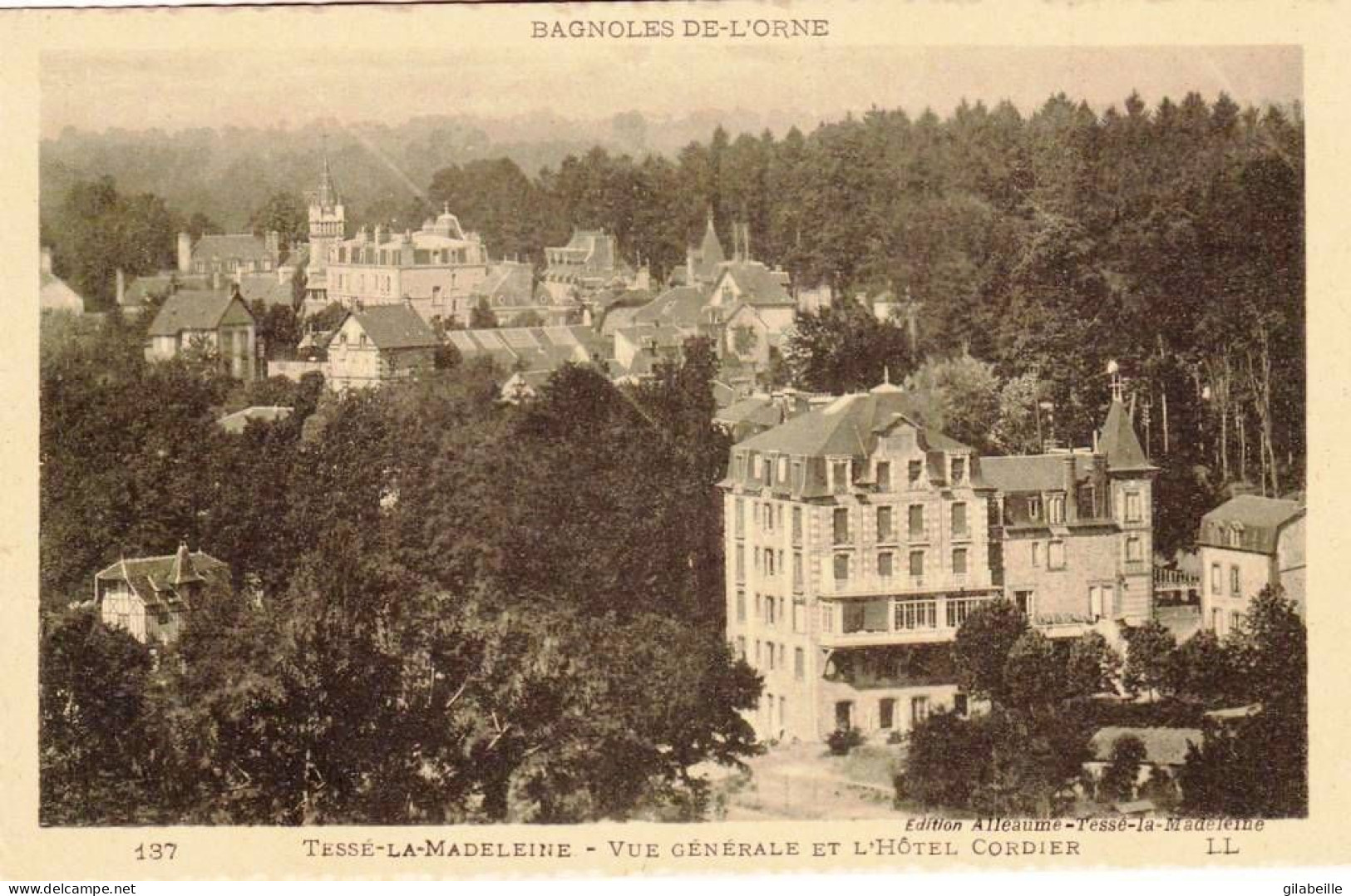 61 - Orne -  TESSE La MADELEINE ( Bagnoles De L Orne )  -  L Hotel Cordier Et Vue Generale - Bagnoles De L'Orne