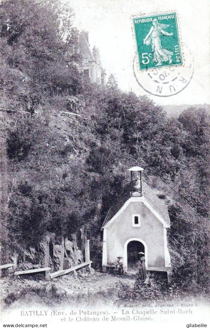 61 - Orne -  BATILLY ( Environs De Putange  ) - La Chapelle Saint Roch Et Le Chateau De Mesnil Glaise - Autres & Non Classés