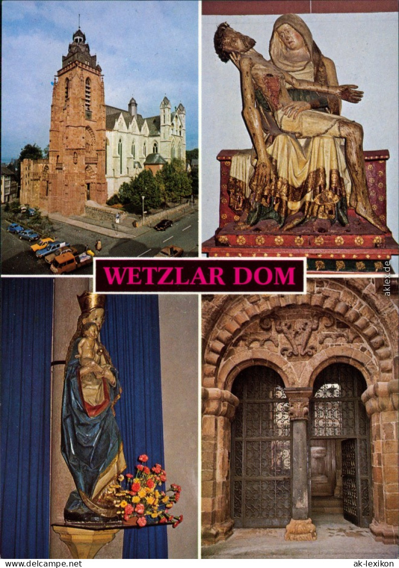 Ansichtskarte Wetzlar Dom - Pieta - Got. Madonna - Heidenportal 1990 - Wetzlar