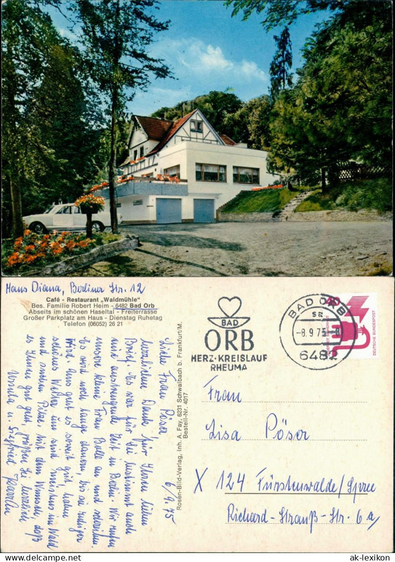Bad Orb Café - Restaurant Waldmühle Bes. Fam. Robert Heim - 6482 Bad Orb 1975 - Bad Orb