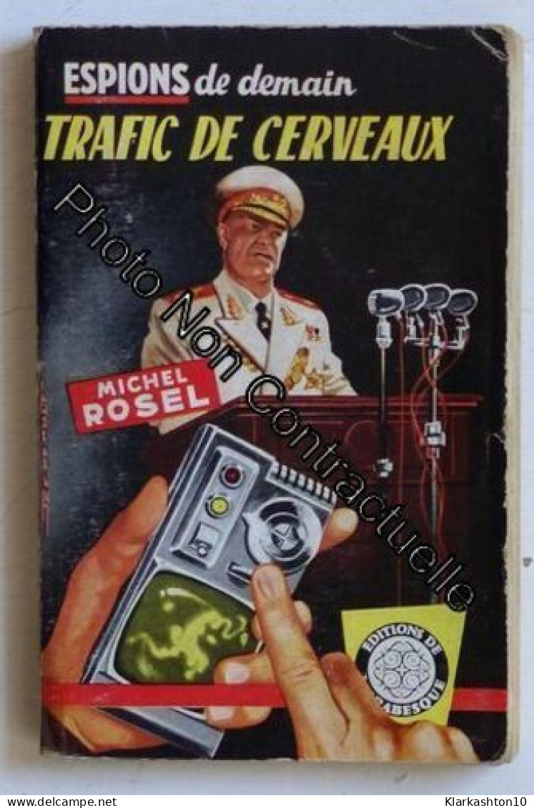 Trafic De Cerveaux (Collection 'espionnage Série Espions De Demain' N°134) - Other & Unclassified