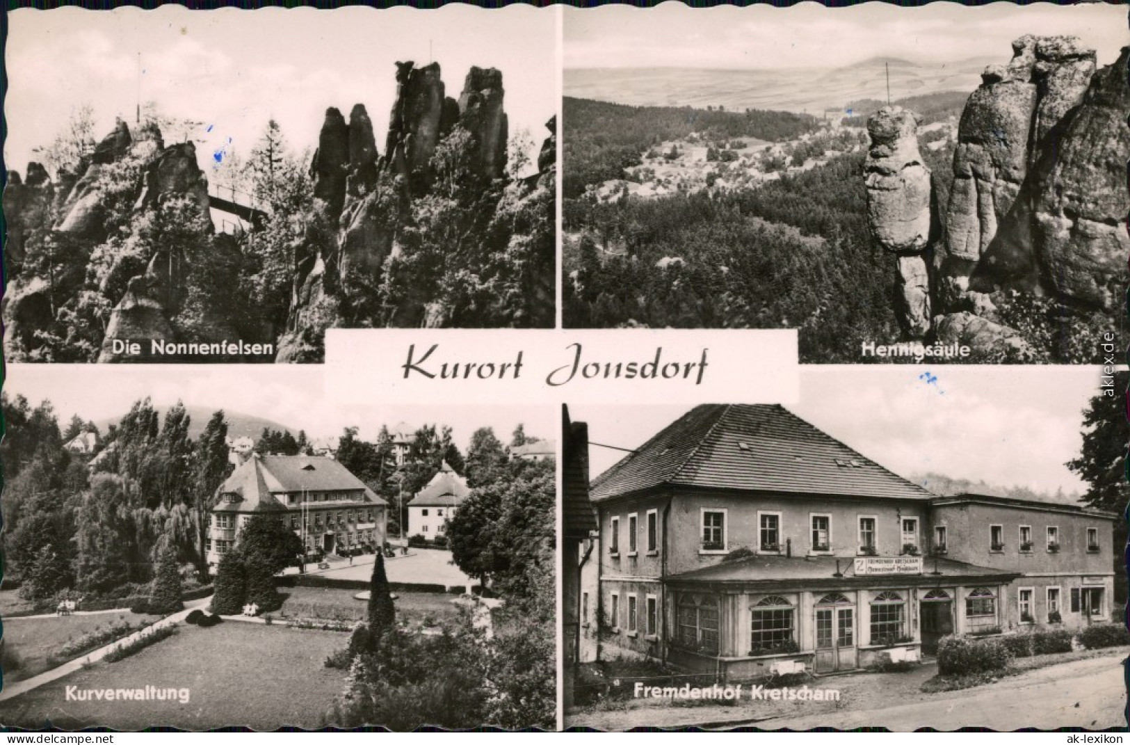 Jonsdorf Die Nonnenfelsen, Hennigsäule, Kurverwaltung, Fremdenhof Kretscham 1962 - Jonsdorf