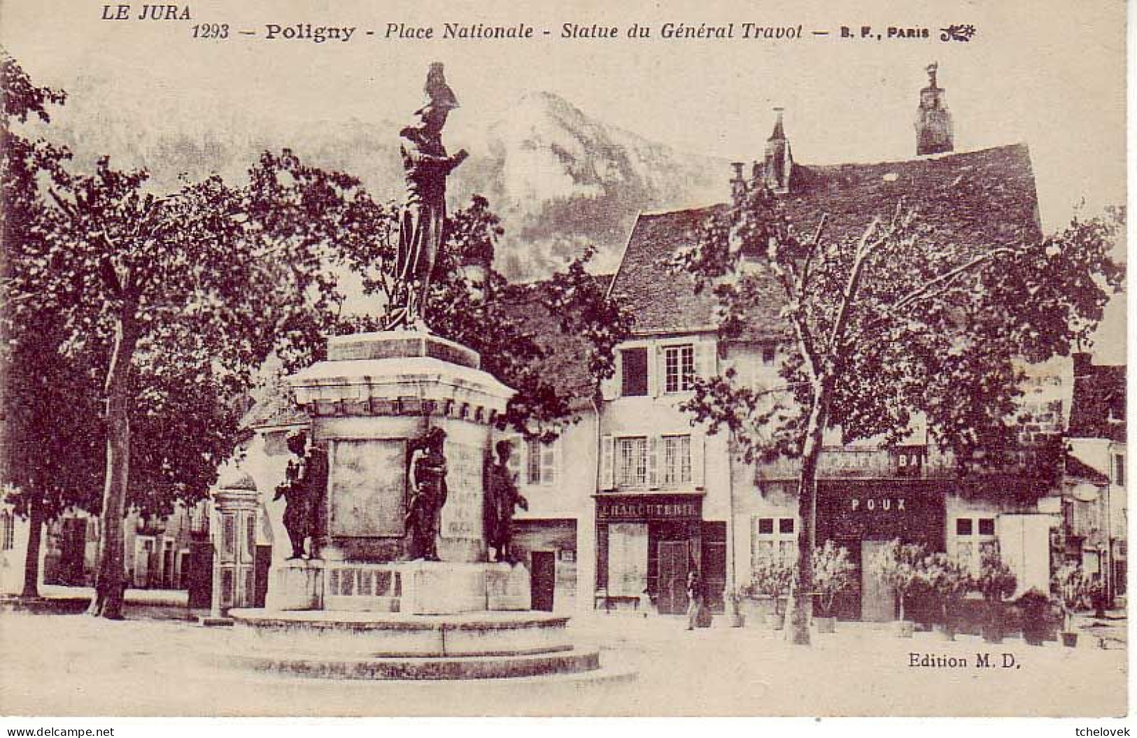 (39). Poligny. Jura. Ed BF Paris. 1293 Place Nationale Statue Du General Travot (2) Ecrite 1917 - Poligny