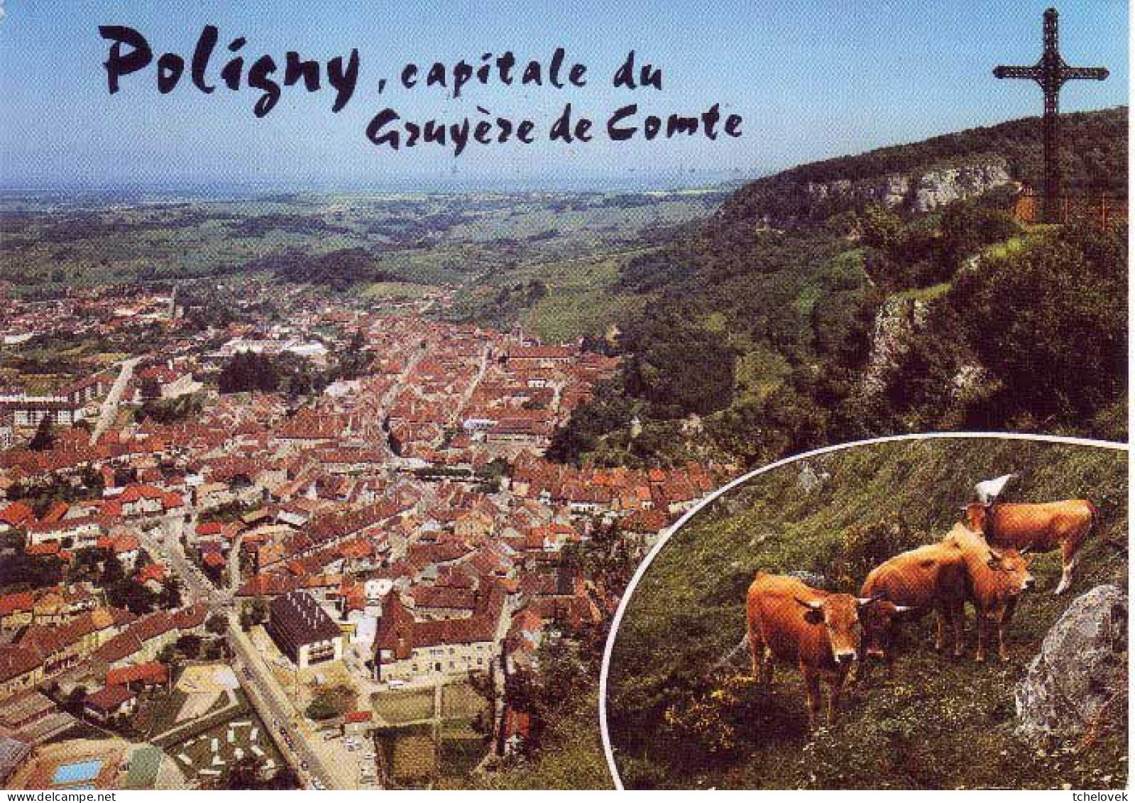 (39). POLIGNY (Jura). Ed Cellard U 57071 Croix Du Dan Vaches 1998 - Poligny